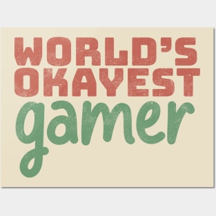 World's Okayest Gamer Posters and Art
